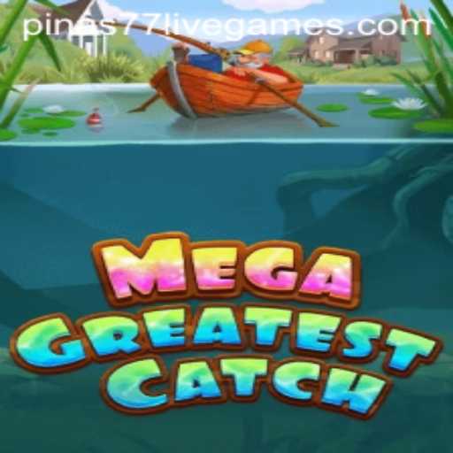 MegaGreatestCatch: Dive into the World's Most Exciting Fishing Adventure